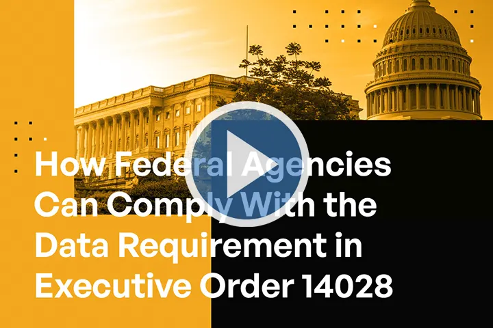 How Federal Agencies Can Comply With the Data Requirement in Executive Order 14028