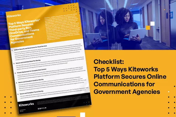 Top 5 Ways Kiteworks Platform Secures Online Communications for Government Agencies
