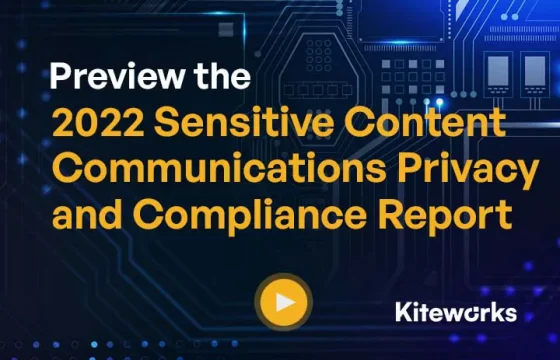 Preview the 2022 Sensitive Content Communications Privacy and Compliance Report