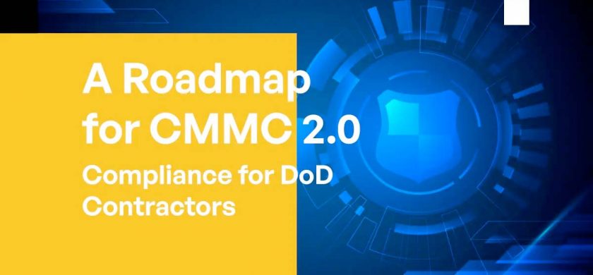 A Roadmap for CMMC 2.0 Compliance for DoD Contractors