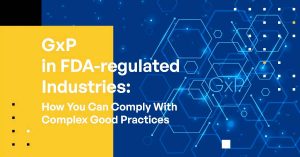 GxP in FDA-regulated Industries