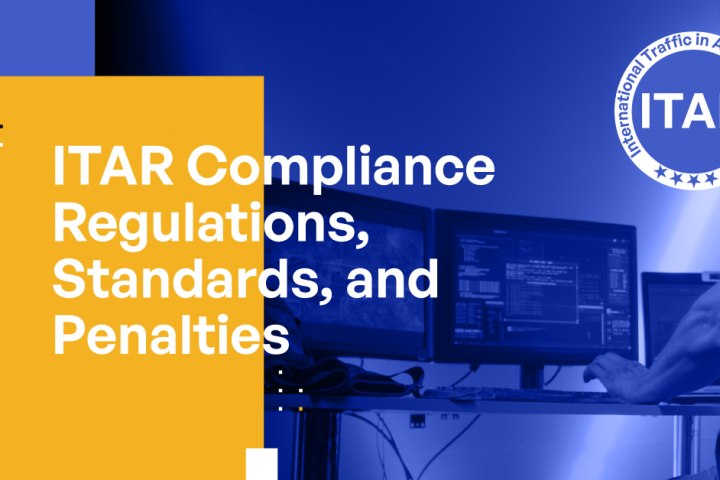 ITAR Compliance Regulations, Standards, and Penalties