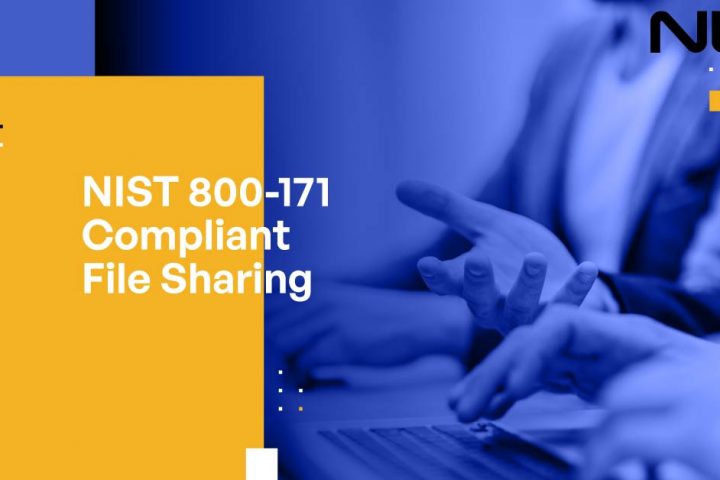 NIST 800-171 Compliant File Sharing—What You Need to Know