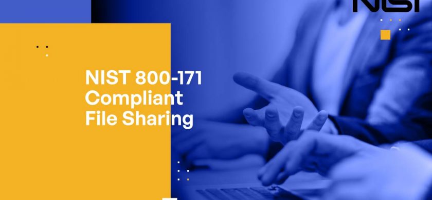 NIST 800-171 Compliant File Sharing—What You Need to Know