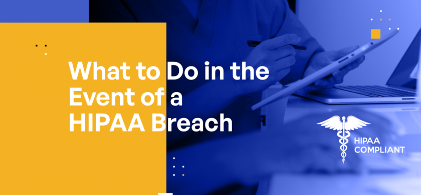 What Is a HIPAA Breach and What Should You Do if You Have One?