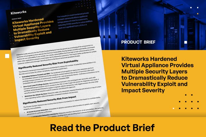 Kiteworks Hardened Virtual Appliance Provides Multiple Security Layers to Dramatically Reduce Vulnerability Exploit and Impact Severity
