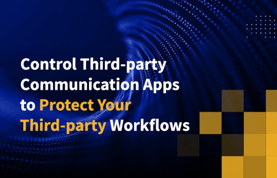 Control Third-party Communication Apps to Protect Your Third-party Workflows