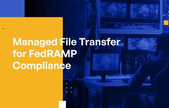 Managed File Transfer With FedRAMP Compliance