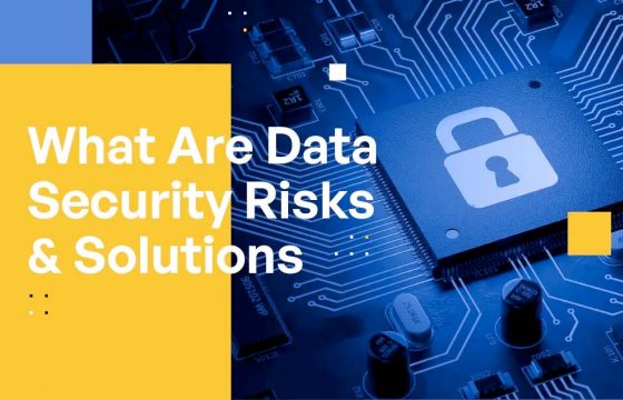 What Are Data Security Risks and Solutions
