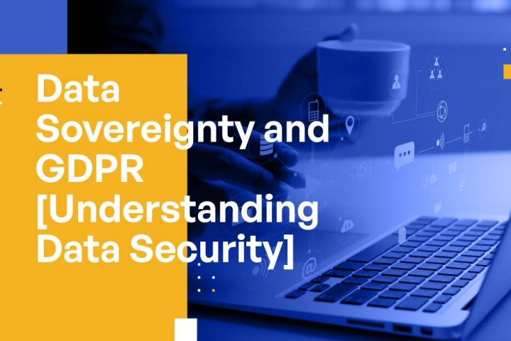 Data Sovereignty and GDPR [Understanding Data Security]