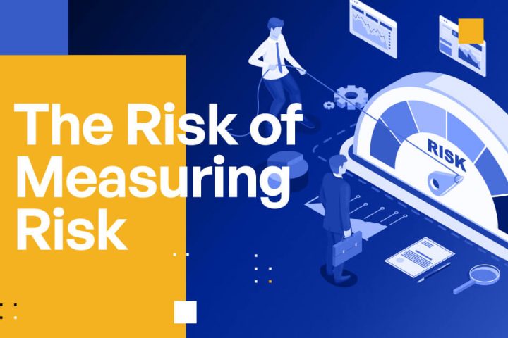 The Risk of Measuring Risk