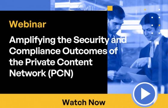 Amplifying the Security and Compliance Outcomes of the Private Content Network (PCN)