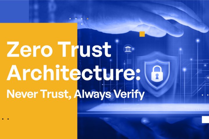 Zero Trust Architecture Never Trust, Always Verify