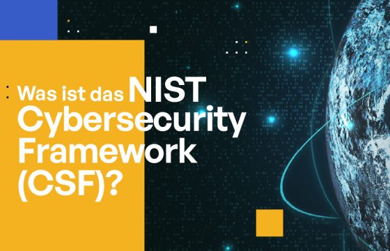 Was versteht man unter dem NIST Cybersecurity Framework (CSF)?