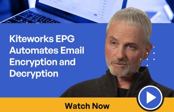 Kiteworks Email Protection Gateway (EPG) Automates Email Encryption and Decryption