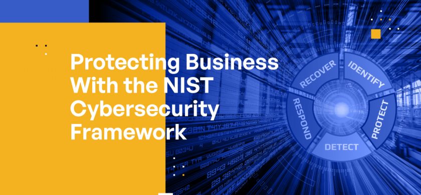 Protecting Business With the NIST Cybersecurity Framework