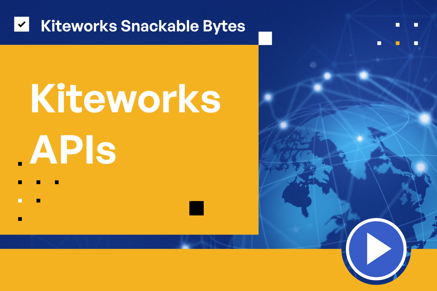Kiteworks Snackable Bytes Kiteworks APIs