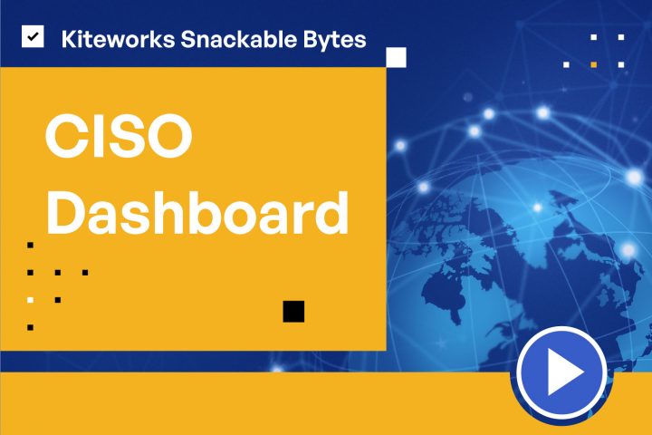 Kiteworks Snackable Bytes_CISO Dashboard
