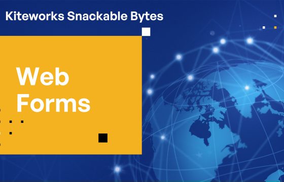 Kiteworks Snackable Bytes: Web Forms
