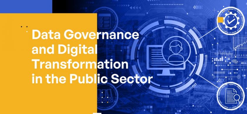 Data Governance and Digital Transformation in the Public Sector