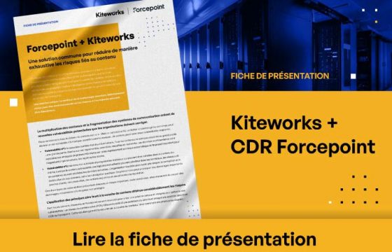 Forcepoint + Kiteworks - Une solution commune pour réduire de manière exhaustive les risques liés au contenu