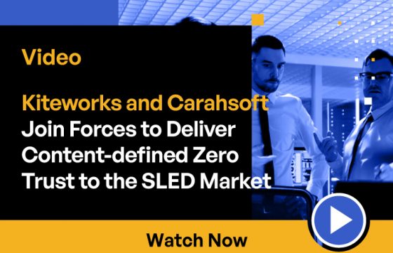 Kiteworks and Carahsoft Deliver Content-defined Zero Trust to the SLED Market
