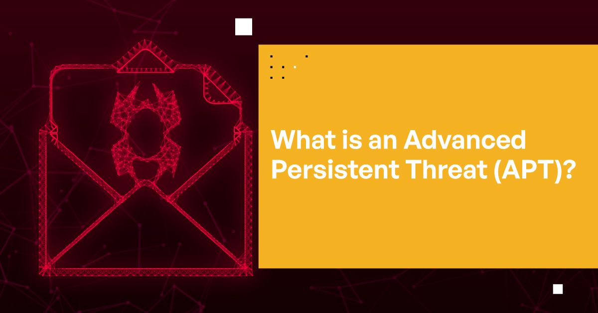 Advanced Persistent Threat