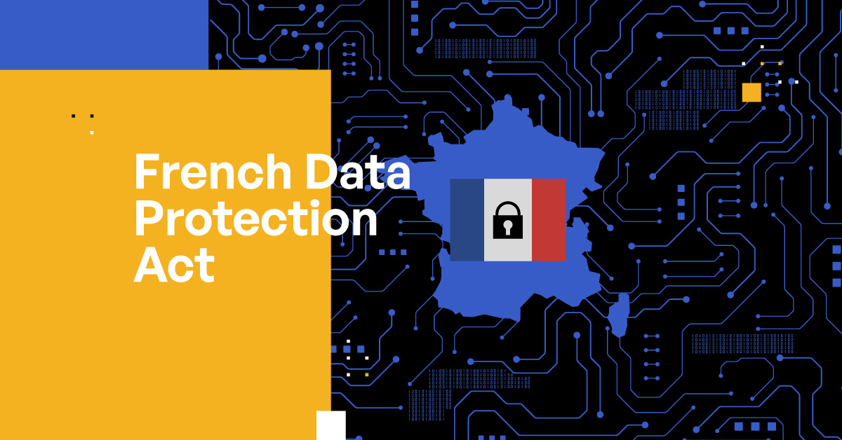French Data Protection Act: An Overview of Data Privacy in France
