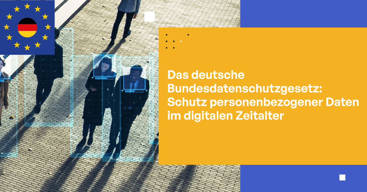 Bundesdatenschutzgesetz (BDSG): Schutz personenbezogener Daten im digitalen Zeitalter