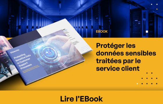 Protéger les données sensibles gérées par le service clien