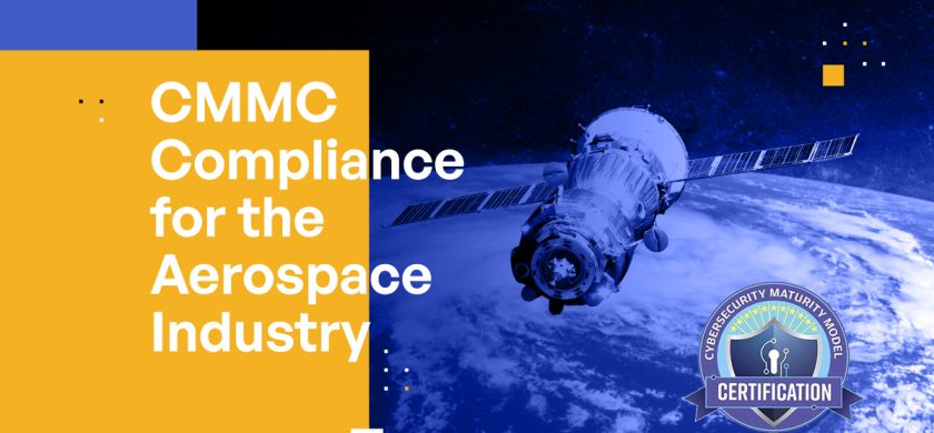CMMC Compliance for the Aerospace Industry