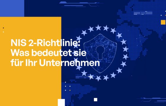 NIS 2-Richtlinie: Was bedeutet sie für Ihr Unternehmen?