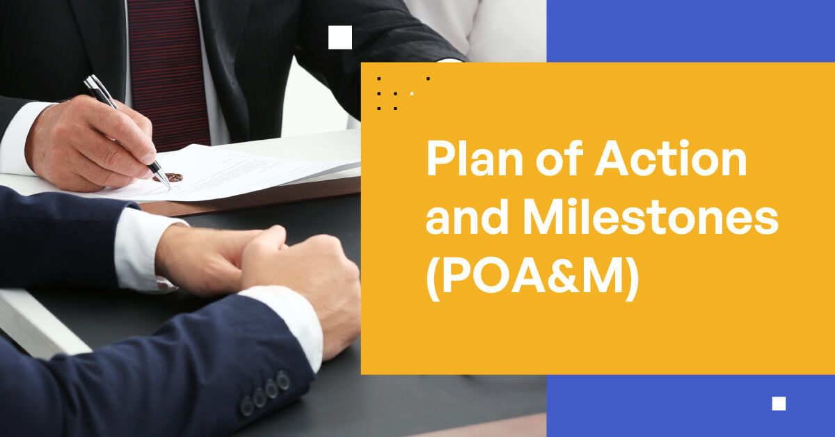 Plan of Action and Milestones (POA&M) for CMMC Certification Process