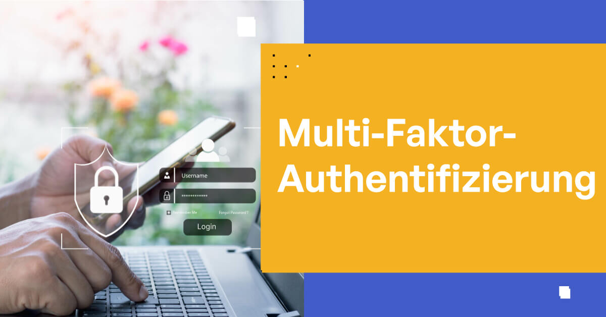 Multi-Faktor-Authentifizierung (MFA)