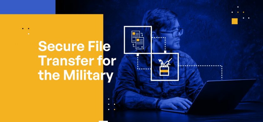 Secure File Transfer for the Military