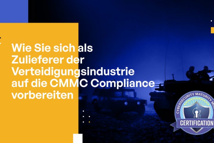 12 Dinge, die Zulieferer der US-Verteidigungsindustrie wissen müssen, wenn sie sich auf die CMMC 2.0-Compliance vorbereiten