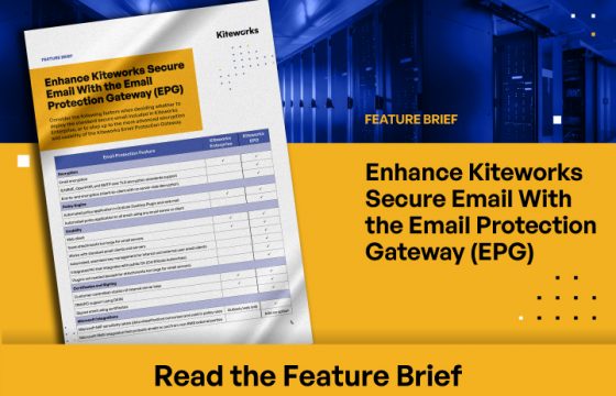 Enhance Kiteworks Secure Email With the Email Protection Gateway (EPG)
