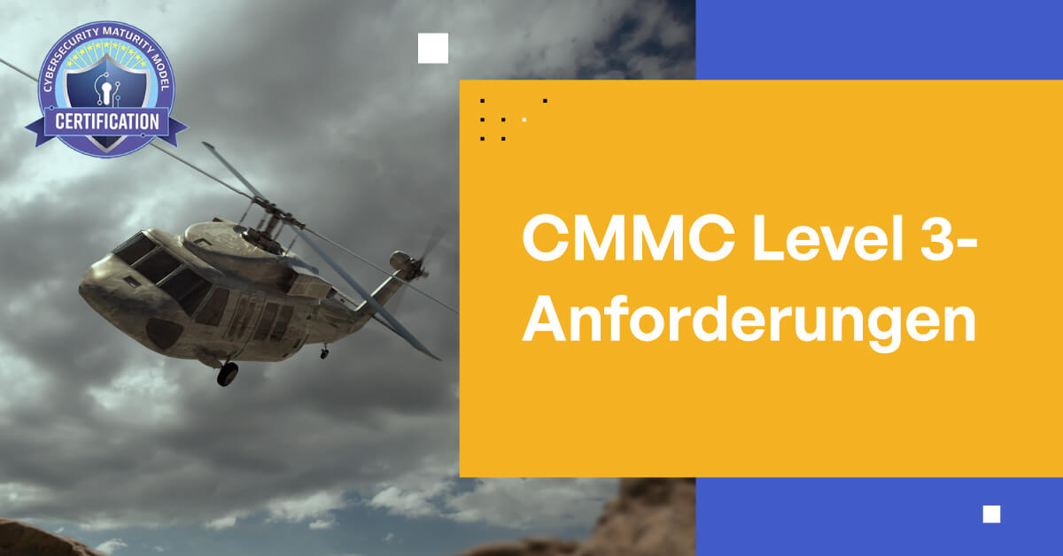 CMMC 2.0 Level 3 Compliance: Ein umfassender Leitfaden