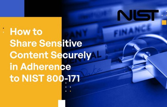 How to Share Sensitive Content Securely in Adherence to NIST 800-171