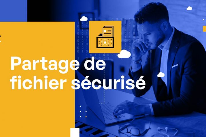Chiffrement sécurisé du partage de fichiers : comment préserver la sécurité de vos données