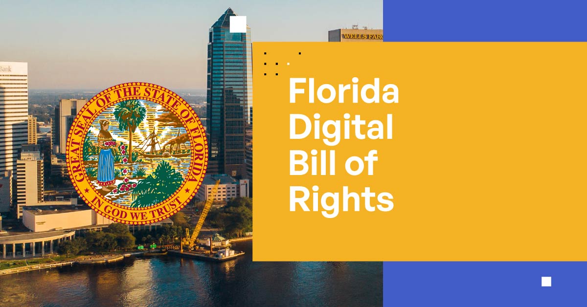 A Guide to the Florida Digital Bill of Rights 