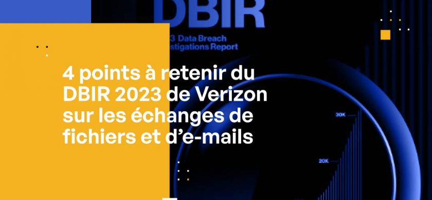4 points à retenir du DBIR 2023 de Verizon sur les échanges de fichiers et d’e-mails