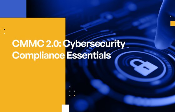 CMMC 2.0: Cybersecurity Compliance Essentials