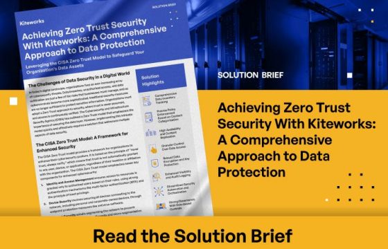 Achieving Zero Trust Security With Kiteworks: A Comprehensive Approach to Data Protection