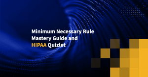 Minimum Necessary Rule Mastery Guide and HIPAA Quizlet