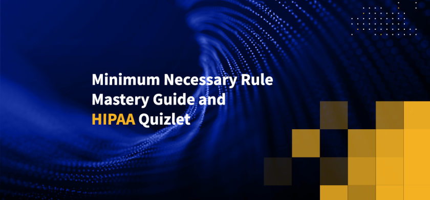 Minimum Necessary Rule Mastery Guide and HIPAA Quizlet