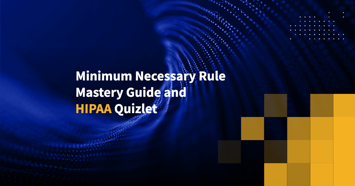 Minimum Necessary Rule and HIPAA Quizlet Guide