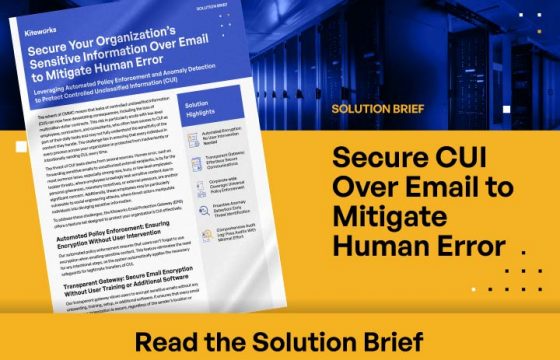 Secure CUI Over Email to Mitigate Human Error