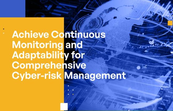 Achieve Continuous Monitoring and Adaptability for Comprehensive Cyber-risk Management