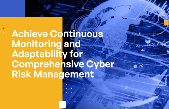 Achieve Continuous Monitoring and Adaptability for Comprehensive Cyber-risk Management